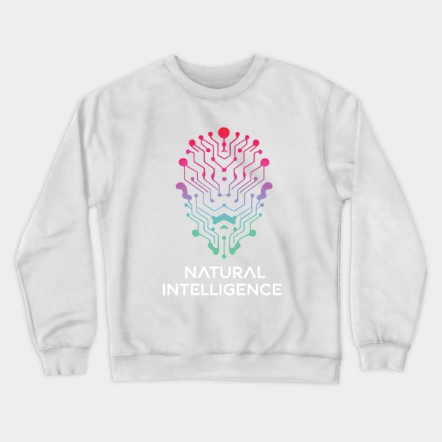 Natural Intelligence Crewneck Sweatshirt by Impreanz